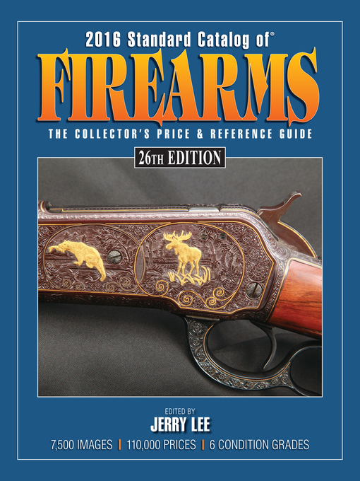 Title details for 2016 Standard Catalog of Firearms by Jerry Lee - Available